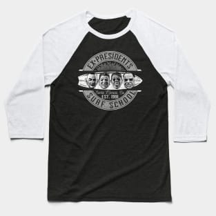 Ex Presidents Surf School Baseball T-Shirt
